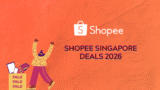 Shopee Singapore Deals 2026: Promo Codes, Vouchers & Mega Sale Guide