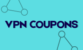 VPN Coupons